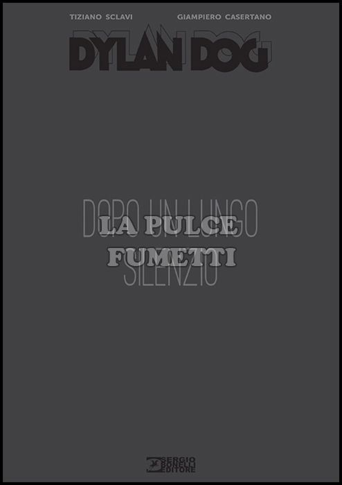 DYLAN DOG: DOPO UN LUNGO SILENZIO - CARTONATO
